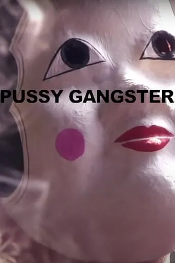 Pussy Gangster movie poster - Rated 4/10