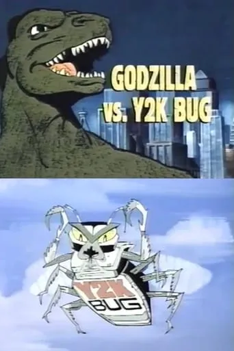 Godzilla vs. Y2K Bug movie poster - Rated 7.8/10
