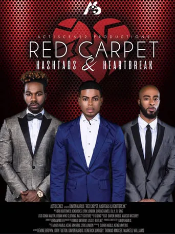 Red Carpet, Hashtags, Heartbreak! movie poster - Entertainment content