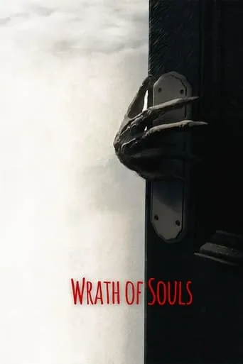 Wrath of Souls movie poster - Rated 5.1/10