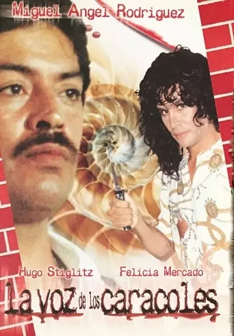 La voz de los caracoles movie poster - Rated 5/10