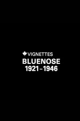 Canada Vignettes: Bluenose 1921-1946 movie poster - Entertainment content