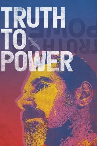 Truth to Power movie poster - Rated 7/10