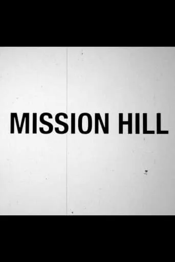 Mission Hill movie poster - Entertainment content
