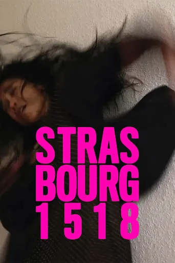 Strasbourg 1518 movie poster - Rated 5.8/10
