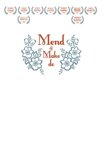 Mend and Make Do movie poster - Entertainment content