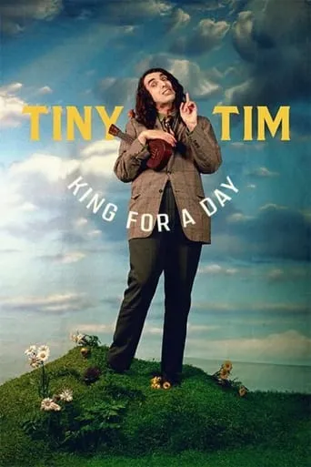 Tiny Tim: King for a Day movie poster - Rated 6.1/10