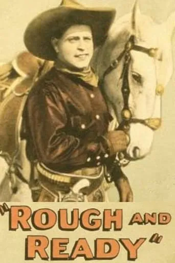 Rough and Ready movie poster - Entertainment content