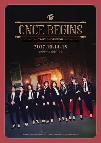 TWICE FANMEETING "ONCE BEGINS" movie poster - Entertainment content