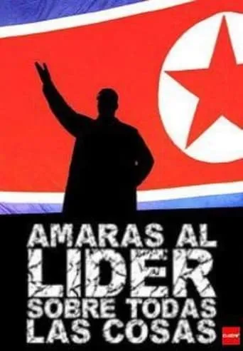 Amarás al líder sobre todas las cosas movie poster - Entertainment content