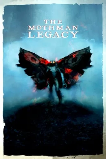 The Mothman Legacy movie poster - Rated 6.6/10