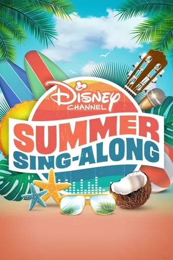 Disney Channel Summer Sing-Along movie poster - Rated 8.6/10