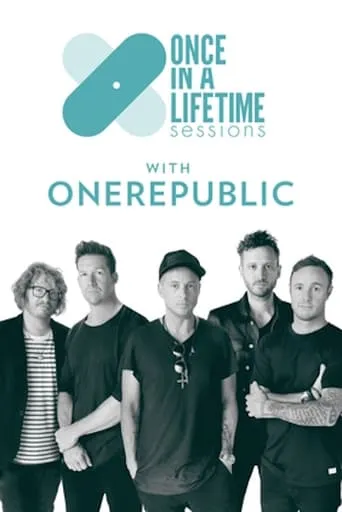Once in a Lifetime Sessions with OneRepublic movie poster - Entertainment content