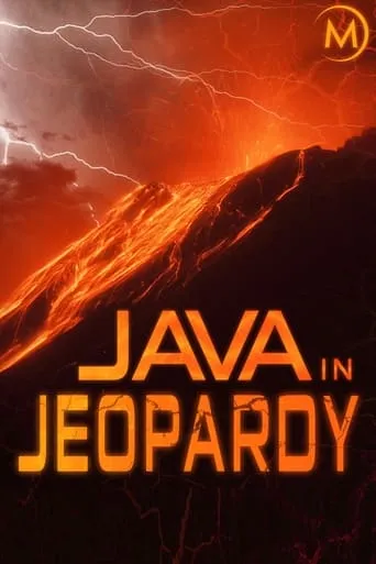 Java in Jeopardy - Exploring the Volcano movie poster - Rated 8.5/10