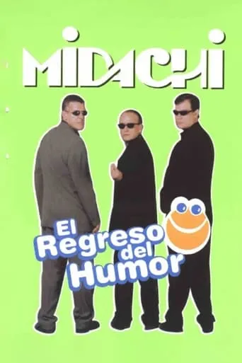 Midachi - El regreso del humor movie poster - Rated 2.5/10