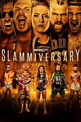 IMPACT Wrestling: Slammiversary 2020 movie poster - Rated 6.7/10