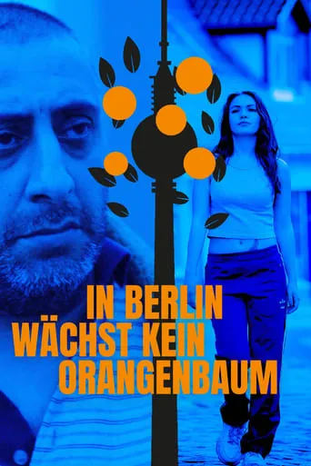In Berlin wächst kein Orangenbaum movie poster - Rated 5.8/10