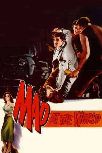 Mad at the World movie poster - Rated 5.7/10