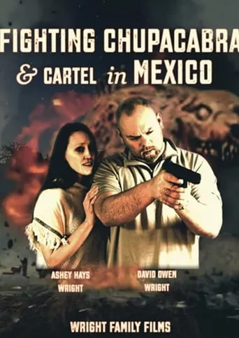 Fighting Chupacabra and Cartel in Mexico movie poster - Entertainment content