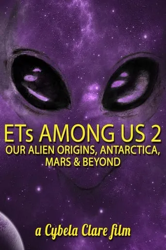 ETs Among Us 2: Our Alien Origins, Antarctica, Mars and Beyond movie poster - Rated 1/10