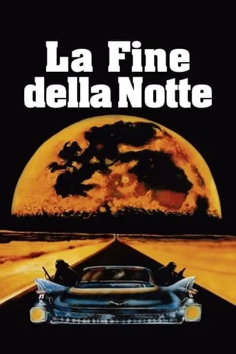 La fine della notte movie poster - Rated 6.5/10