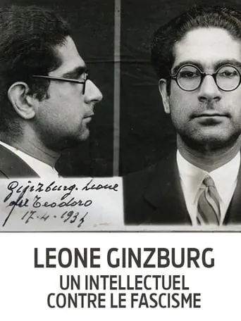 Leone Ginzburg, un intellectuel contre le fascisme movie poster - Entertainment content