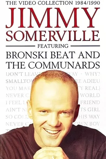 Jimmy Somerville: The Video Collection 1984/1990 (Featuring Bronski Beat and The Communards) movie poster - Entertainment content