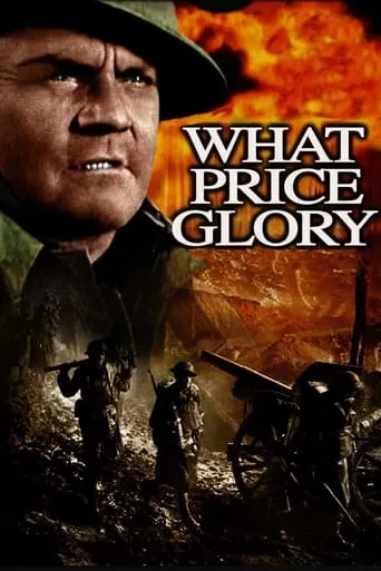 What Price Glory movie poster - Rated 5.5/10