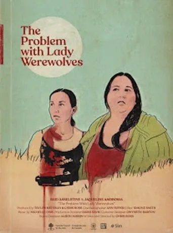 The Problem with Lady Werewolves movie poster - Entertainment content