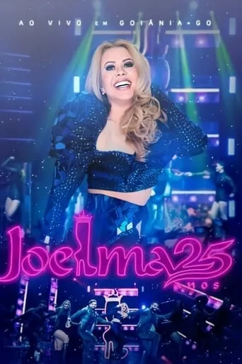 Joelma 25 Anos movie poster - Rated 10/10
