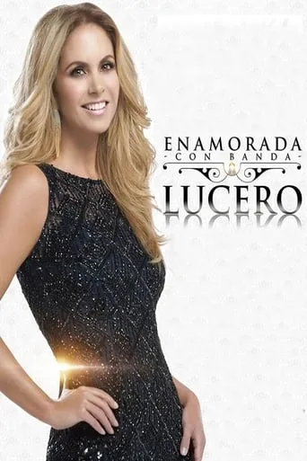 Lucero - Enamorada movie poster - Entertainment content