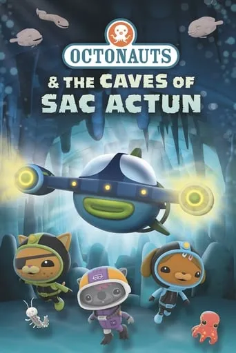 Octonauts and the Caves of Sac Actun movie poster - Rated 6.6/10