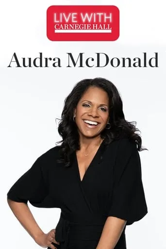 Live with Carnegie Hall: Audra McDonald movie poster - Rated 10/10