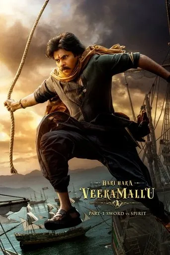 Hari Hara Veera Mallu: Part 1 – Sword vs Spirit movie poster - Rated 5.8/10
