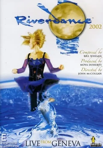 Riverdance: Live à l'Arena de Genève movie poster - Rated 10/10