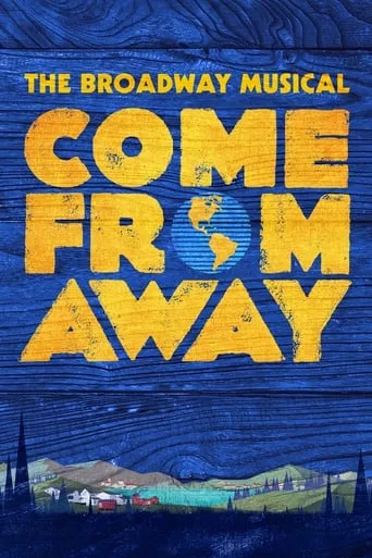 Come from Away movie poster - Rated 7.5/10