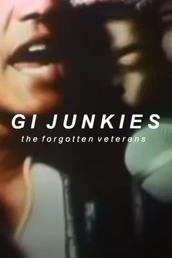 GI Junkies: The Forgotten Veterans movie poster - Entertainment content