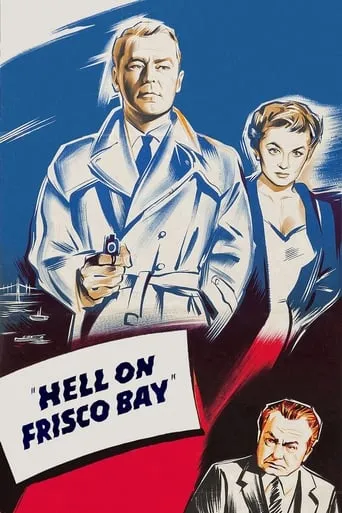 Hell on Frisco Bay movie poster - Rated 5.2/10