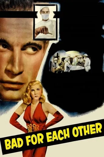 Bad for Each Other movie poster - Rated 5.7/10