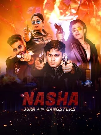 Nasha Jurm aur Gangsters movie poster - Entertainment content
