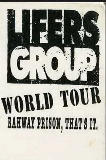 Lifers Group ‎– World Tour: Rahway Prison, That's It movie poster - Entertainment content