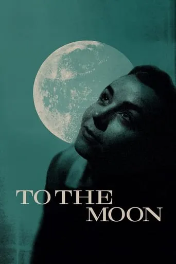 To the Moon movie poster - Rated 7/10
