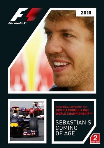 Sebastian's Coming Of Age: The Official Review Of The 2010 FIA Formula One World Championship movie poster - Entertainment content