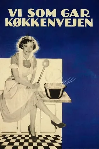 Vi som går køkkenvejen movie poster - Entertainment content