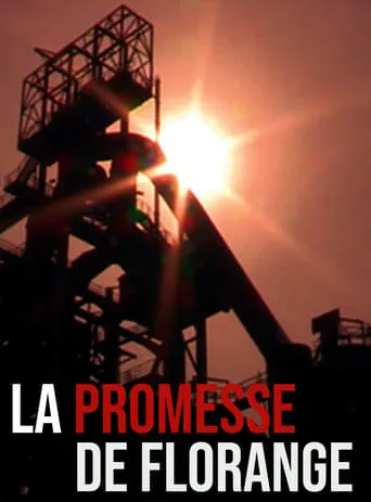 La promesse de Florange movie poster - Rated 7/10