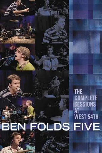 Ben Folds Five: The Complete Sessions at West 54th movie poster - Rated 5.6/10