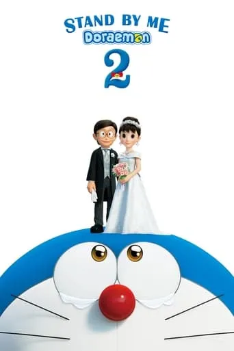 Stand by Me Doraemon 2 movie poster - Rated 7.6/10
