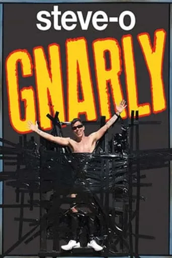 Steve-O: Gnarly movie poster - Rated 6.5/10