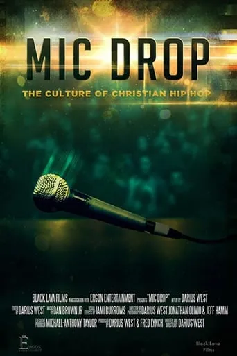 Mic Drop: The Culture of Christian Hip Hop movie poster - Entertainment content