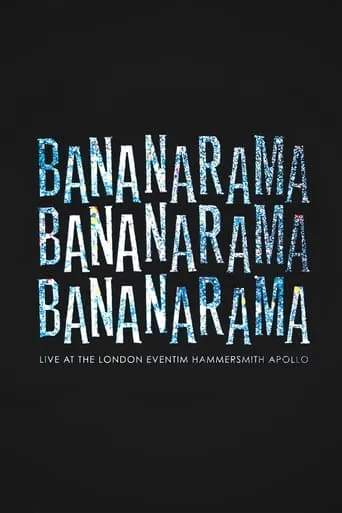 Bananarama: Live At The London Eventim Hammersmith Apollo movie poster - Rated 9/10